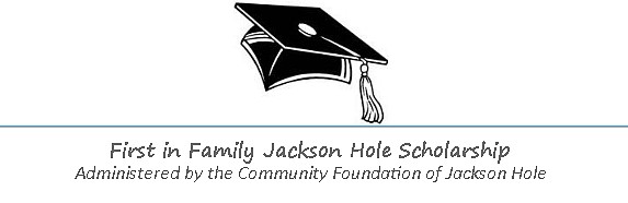 https://www.cfjacksonhole.org/apply/first-family-scholarship/